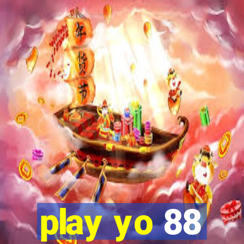 play yo 88