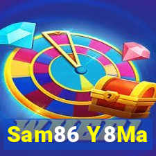 Sam86 Y8Ma