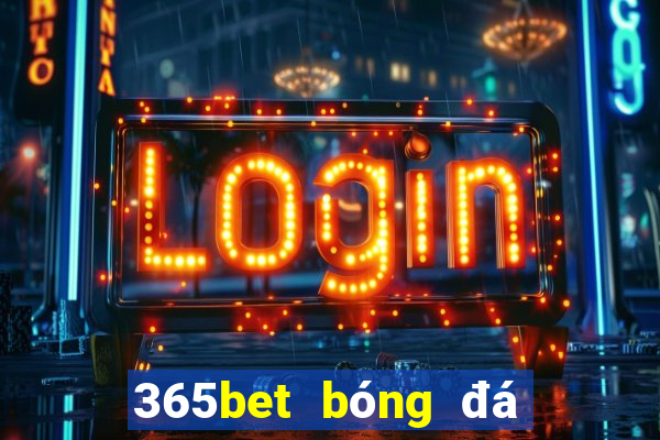 365bet bóng đá nước ngoài