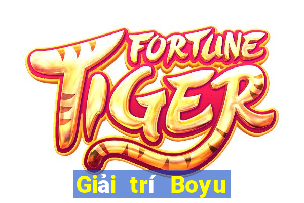 Giải trí Boyu trực tuyến