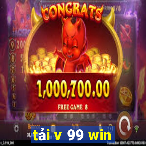 tải v 99 win