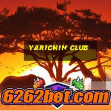 yarichin club