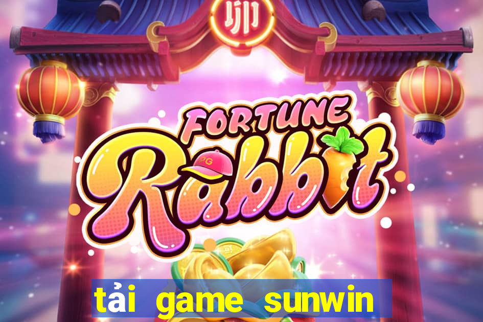 tải game sunwin tài xỉu