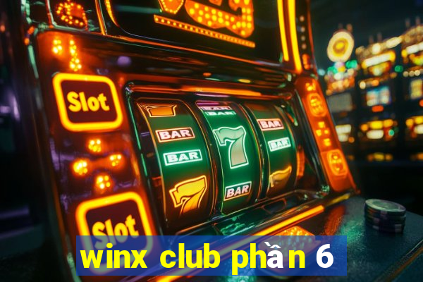 winx club phần 6