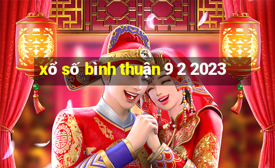 xổ số bình thuận 9 2 2023