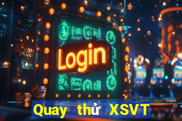 Quay thử XSVT ngày 26