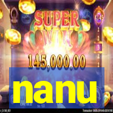 nanu