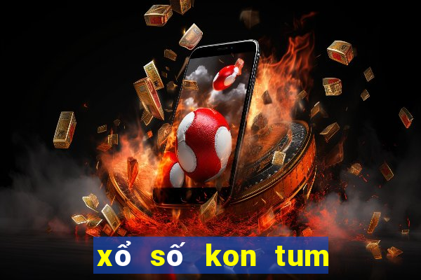 xổ số kon tum 7 ngày