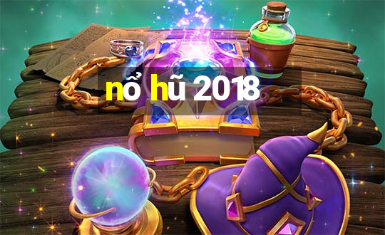 nổ hũ 2018