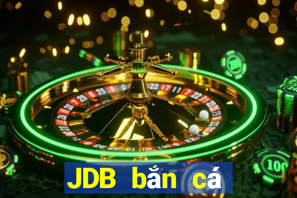 JDB bắn cá Thần Tài