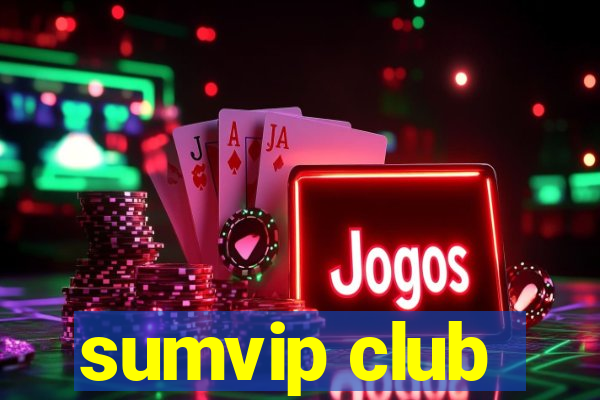 sumvip club