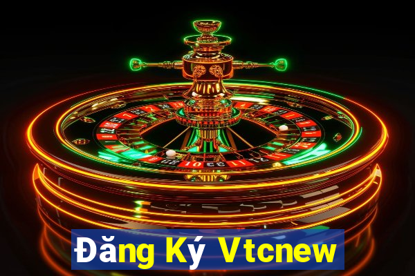 Đăng Ký Vtcnew