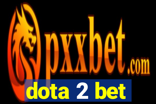 dota 2 bet