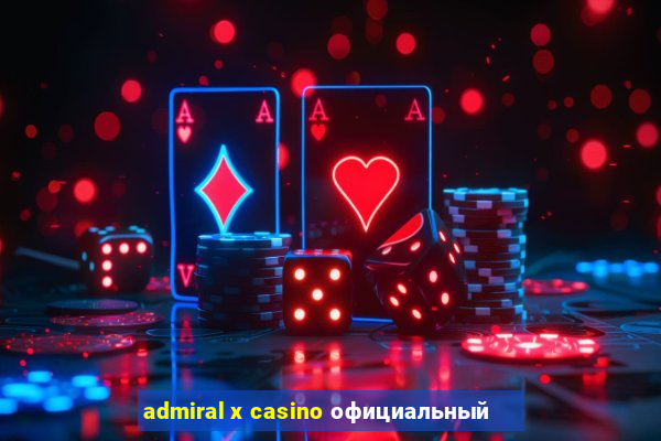 admiral x casino официальный