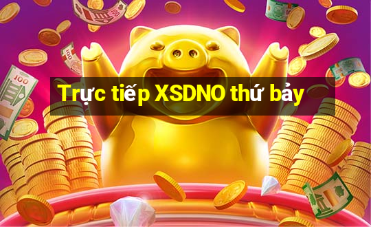 Trực tiếp XSDNO thứ bảy