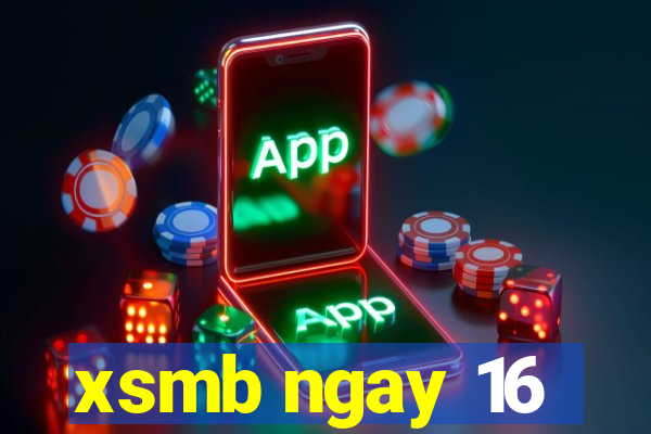 xsmb ngay 16