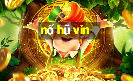 nổ hũ vin