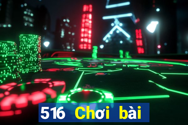 516 Chơi bài onli trực tuyến