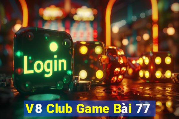 V8 Club Game Bài 77