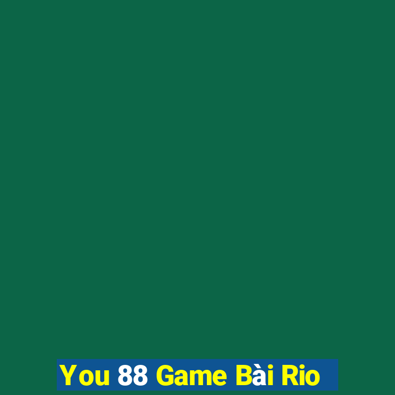 You 88 Game Bài Rio