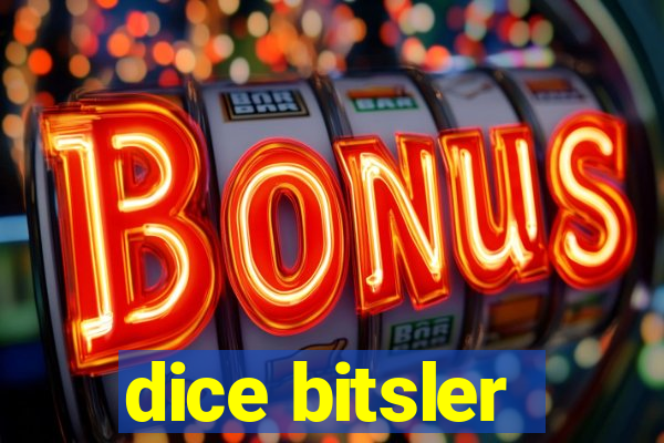 dice bitsler