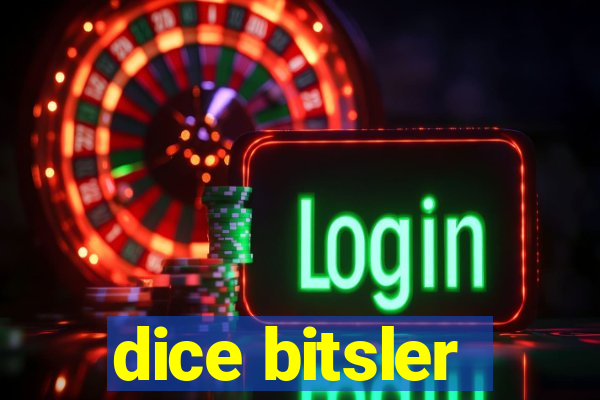 dice bitsler