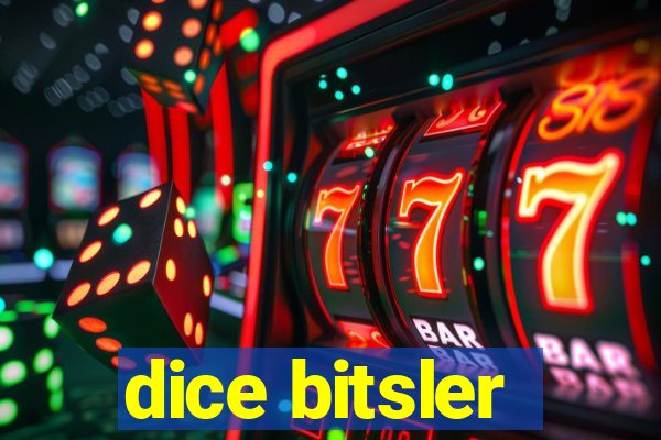 dice bitsler