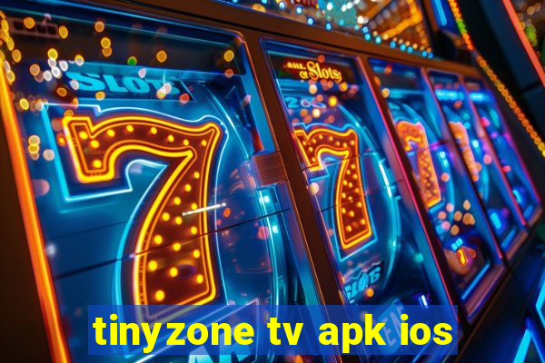 tinyzone tv apk ios