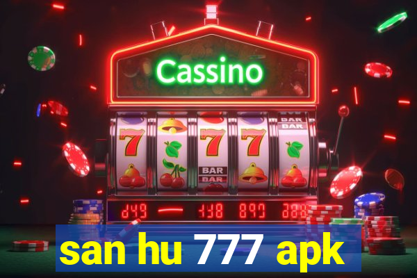 san hu 777 apk