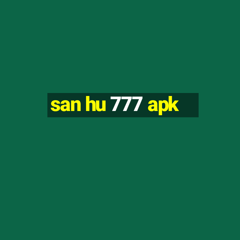 san hu 777 apk