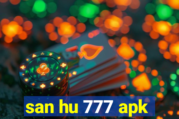 san hu 777 apk