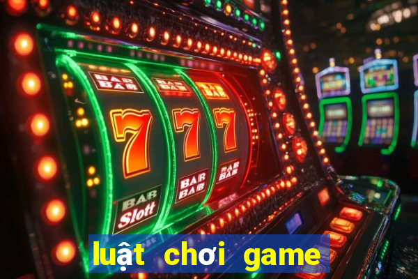 luật chơi game nổ hũ