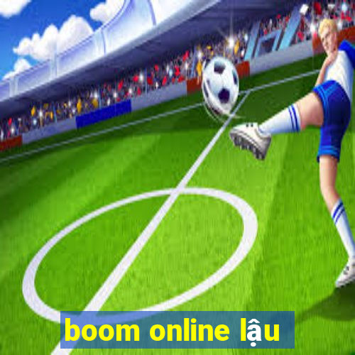 boom online lậu