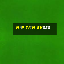 Nạp Tiền Sv888