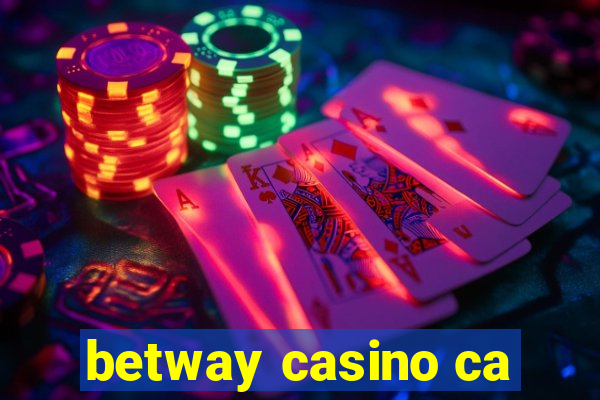 betway casino ca