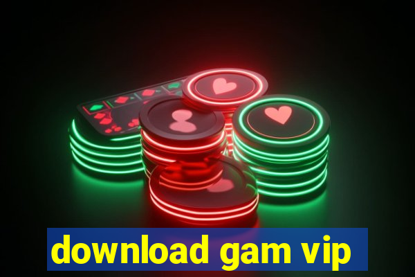 download gam vip