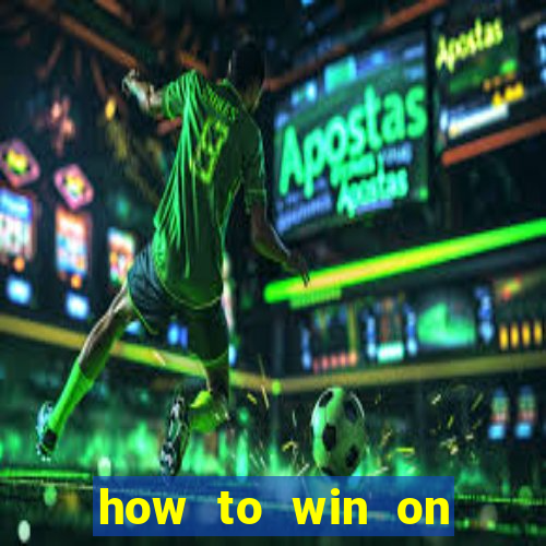 how to win on slot machines