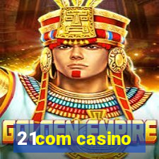 21com casino