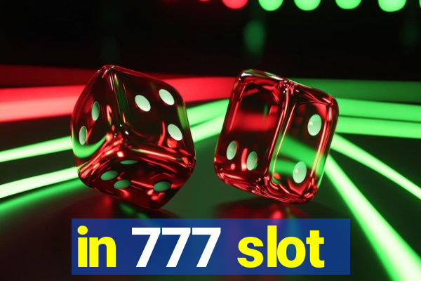 in 777 slot