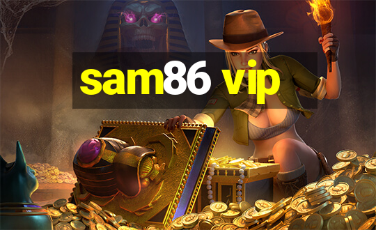 sam86 vip