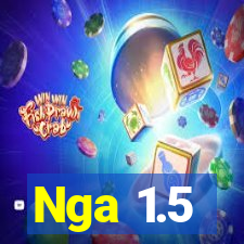 Nga 1.5