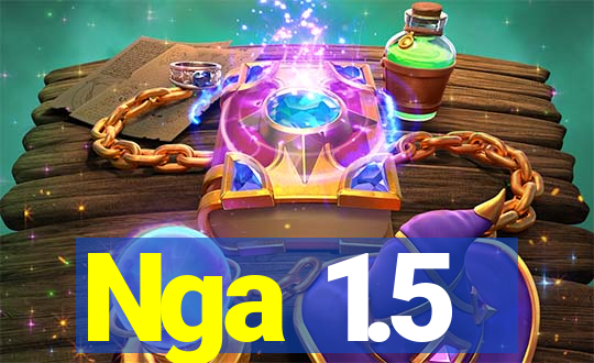 Nga 1.5