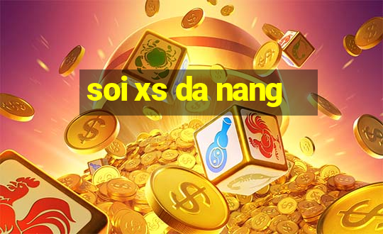 soi xs da nang