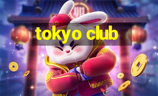 tokyo club