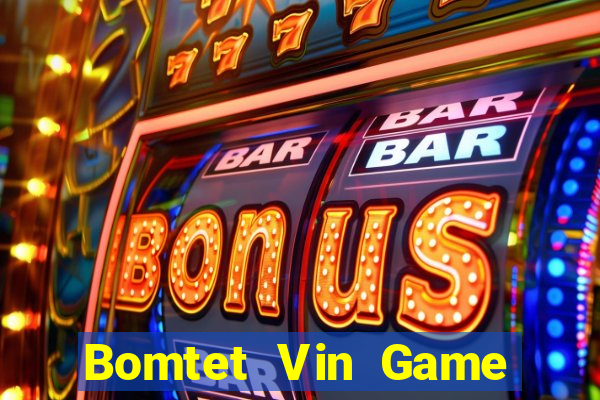 Bomtet Vin Game Bài Ios