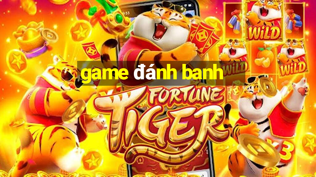 game đánh banh