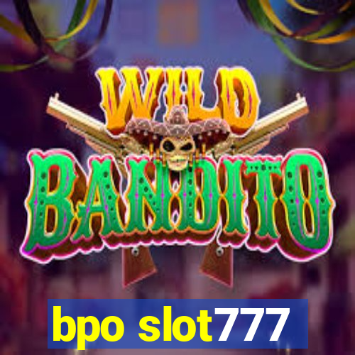 bpo slot777