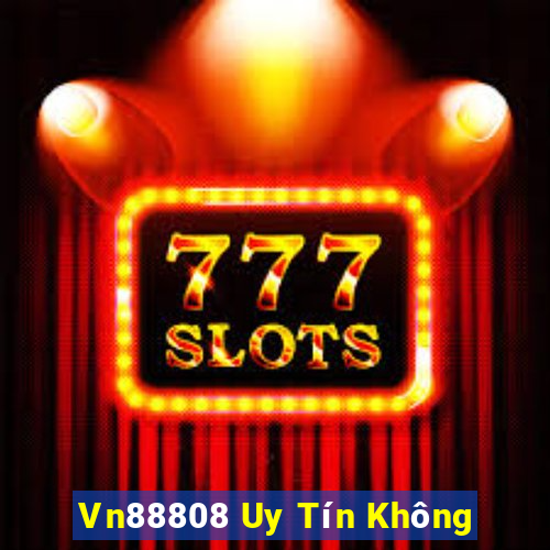 Vn88808 Uy Tín Không