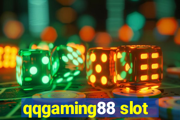 qqgaming88 slot