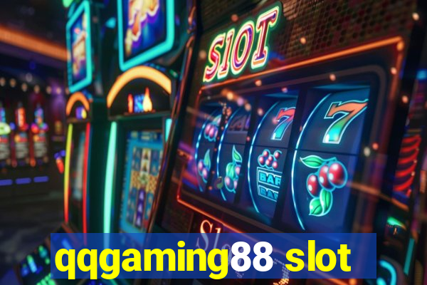 qqgaming88 slot